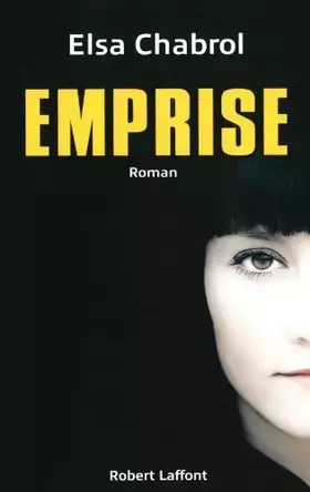 Couverture du produit · Emprise de Elsa CHABROL (8 novembre 2012) Broché
