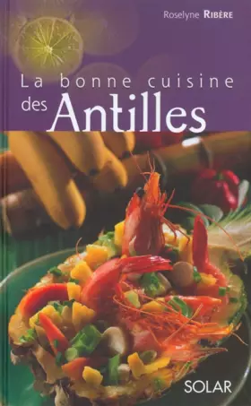 Couverture du produit · La Bonne cuisine des Antilles