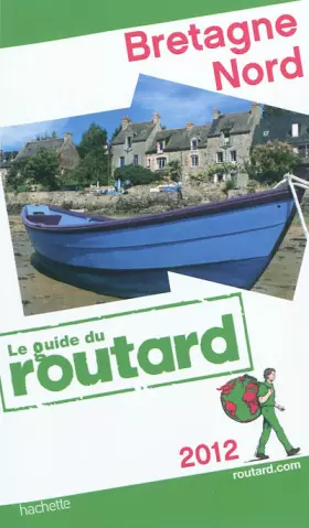 Couverture du produit · Guide du Routard Bretagne Nord 2012