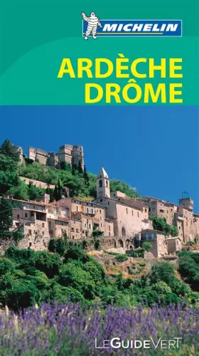 Couverture du produit · Le Guide Vert Ardèche Drôme Michelin