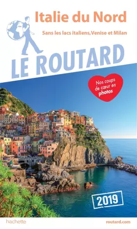 Couverture du produit · Guide du Routard Italie du Nord 2019: (Sans les lacs italiens, Venise et Milan)