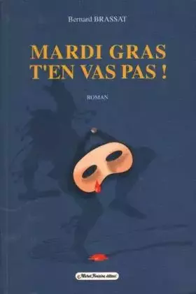 Couverture du produit · Mardi gras t'en vas pas!