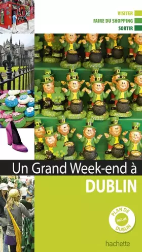Couverture du produit · Un grand week-end à Dublin