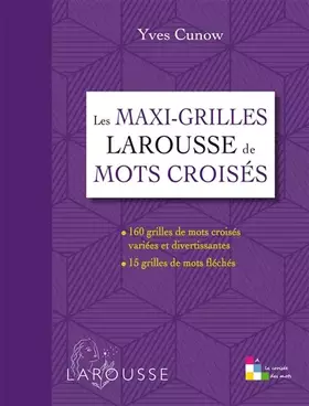 Couverture du produit · Les maxi-grilles Larousse de mots croisés