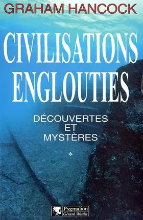 Couverture du produit · Civilisations englouties - Découvertes et mystères