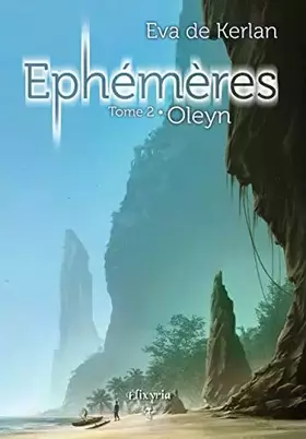 Couverture du produit · Ephémères - Tome 2 : Oleyn