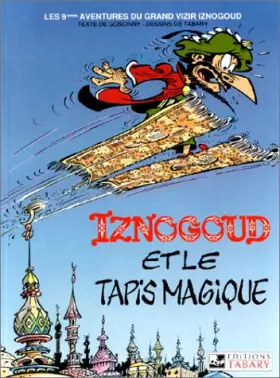 Couverture du produit · Iznogoud, tome 9 : Le tapis magique