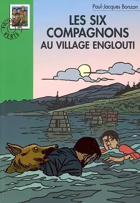 Couverture du produit · Les Six Compagnons au village englouti