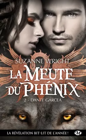 Couverture du produit · La meute du phénix, Tome 2 : Dante garcea
