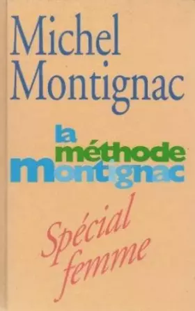 Couverture du produit · La Méthode Montignac -Spécial Femme