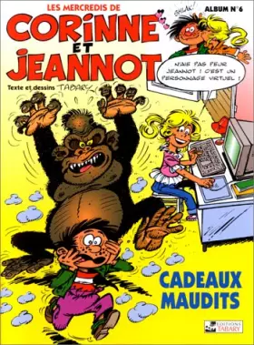 Couverture du produit · Corinne et Jeannot, N°  6 : Cadeaux maudits