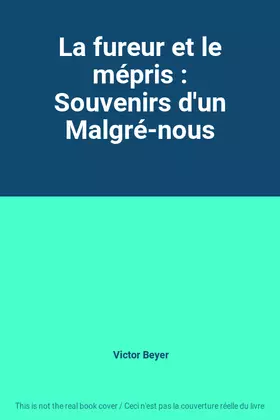 Couverture du produit · La fureur et le mépris : Souvenirs d'un Malgré-nous