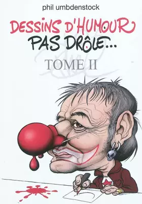 Couverture du produit · Dessins d'humour pas drôle...: Tome 2
