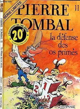 Couverture du produit · La Défense des os primés. Pierre Tombal, numéro 11