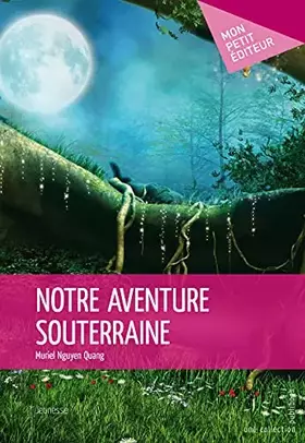 Couverture du produit · Notre aventure souterraine