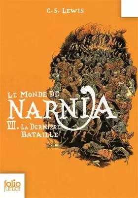Couverture du produit · Le Monde de Narnia, VII : La Dernière Bataille