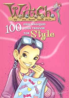 Couverture du produit · Witch : 100 idées trouver ton style