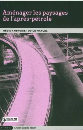 Couverture du produit · Aménager les paysages de l'après-pétrole