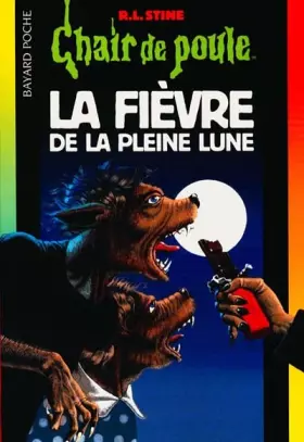 Couverture du produit · La fièvre de la pleine lune