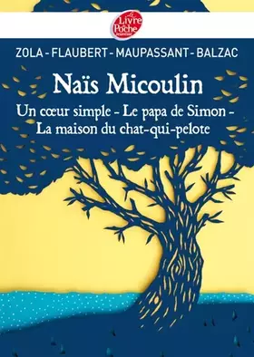 Couverture du produit · Naïs Micoulin  Un coeur simple  Le papa de Simon  La maison du Chat-qui-pelote