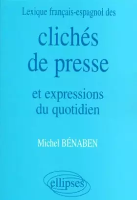 Couverture du produit · Lexique français/espagnol des clichés de presse et expressions du quotidien