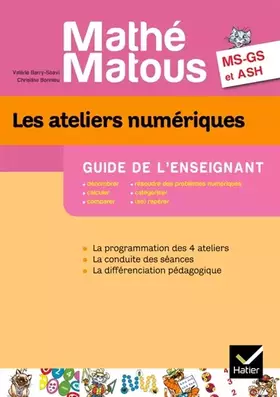 Couverture du produit · Mathé-Matous MS/GS/ASH éd. 2011 - Les ateliers numériques Guide de l'enseignant