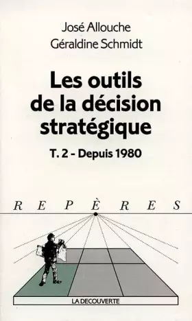Couverture du produit · Les outils de la décision stratégique, depuis 1980, tome 2