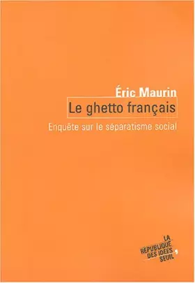 Couverture du produit · Le ghetto français : Enquête sur le séparatisme social