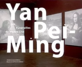 Couverture du produit · Yan Pei-Ming : Les Funérailles de Monna Lisa