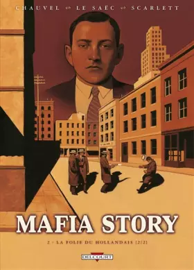 Couverture du produit · Mafia Story T02: La Folie du Hollandais (2/2)