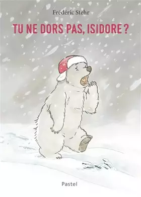 Couverture du produit · Tu ne dors pas, Isidore ?