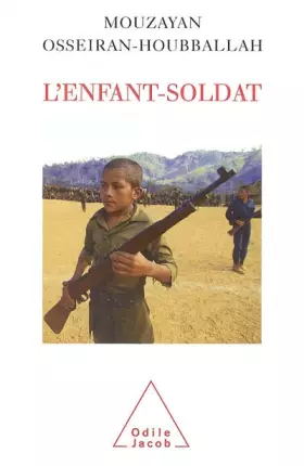 Couverture du produit · L'Enfant-soldat : Victime transformée en bourreau