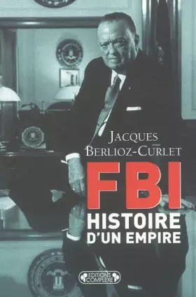 Couverture du produit · FBI : Histoire d'un empire