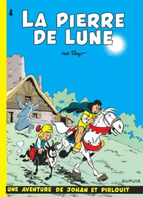 Couverture du produit · Johan et Pirlouit, tome 4 : La Pierre de lune