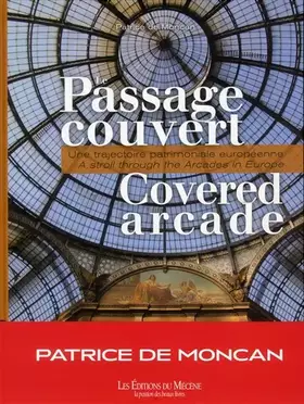 Couverture du produit · Le Passage Couvert - Une trajectoire patrimoniale européenne