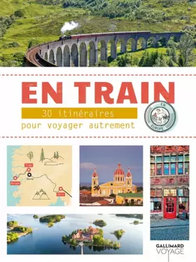 Couverture du produit · En train: 30 itinéraires pour voyager autrement en Europe