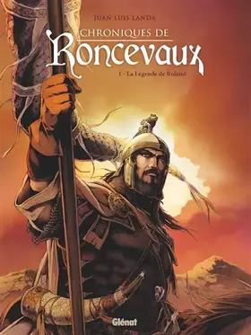 Couverture du produit · Chroniques de Roncevaux - Tome 01: La Légende de Roland