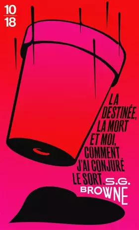 Couverture du produit · La destinée, la mort et moi, comment j'ai conjuré le sort