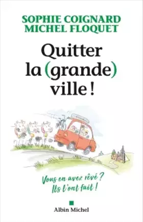 Couverture du produit · Quitter la (grande) ville !