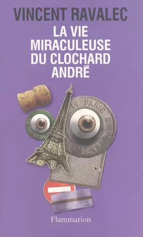 Couverture du produit · La vie miraculeuse du clochard André