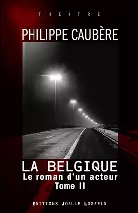 Couverture du produit · Le roman d'un acteur: Épopée burlesque-La Belgique (2)