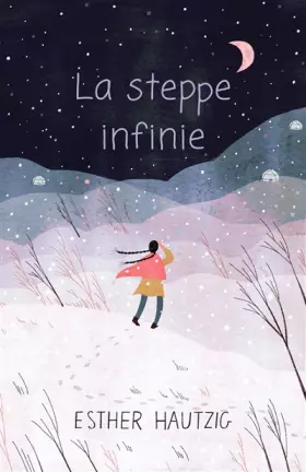 Couverture du produit · La steppe infinie
