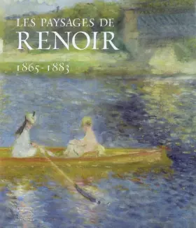 Couverture du produit · Les paysages de Renoir : 1865-1883