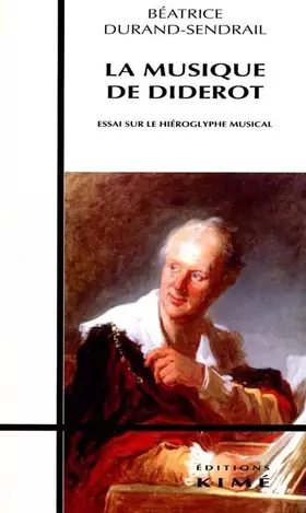 Couverture du produit · La musique de Diderot: Essai sur le hiéroglyphe musical