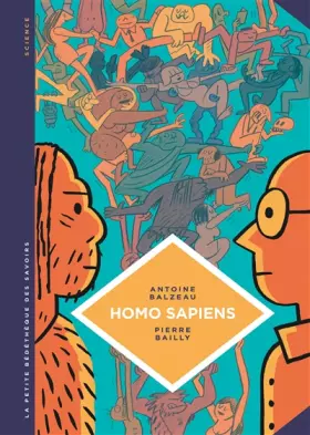 Couverture du produit · La petite Bédéthèque des Savoirs - Tome 27 - Homo Sapiens. Histoire(s) de notre humanité.