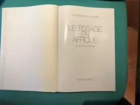 Couverture du produit · Le tissage en Afrique au sud du Sahara