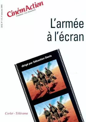 Couverture du produit · CinémAction, N° 113, 4e trimestre : L'armée à l'écran