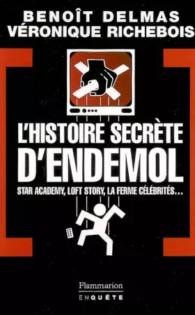 Couverture du produit · L'Histoire secrète d'Endemol