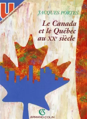 Couverture du produit · Le Canada et le Québec au XXe siècle