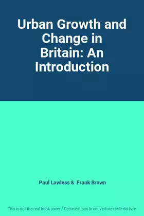 Couverture du produit · Urban Growth and Change in Britain: An Introduction